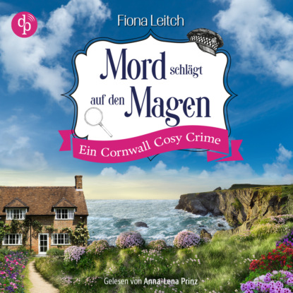 Mord schlägt auf den Magen - Nosey Parker ermittelt-Reihe - Ein Cornwall Cosy Crime, Band 2 (Ungekürzt)