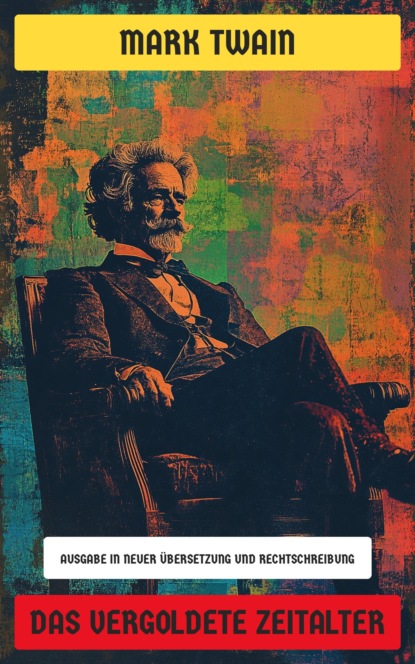 Das vergoldete Zeitalter