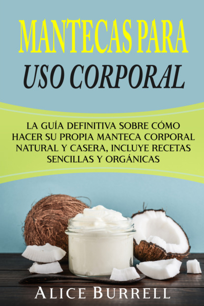 Mantecas para uso corporal