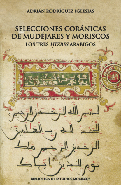 Selecciones coránicas de mudéjares y moriscos