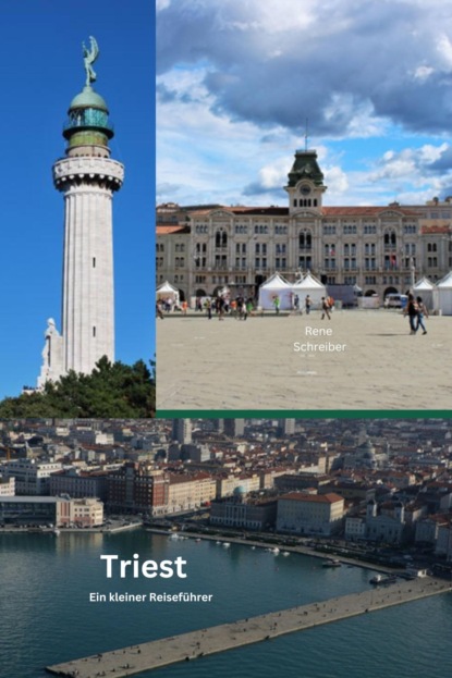 Triest A small travel guide