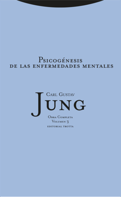 Psicogénesis de las enfermedades mentales
