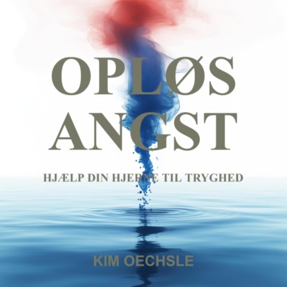 OPLØS ANGST