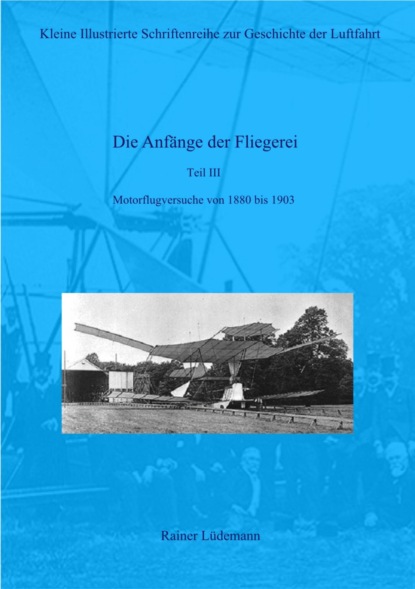 Die Anfänge der Fliegerei Teil III