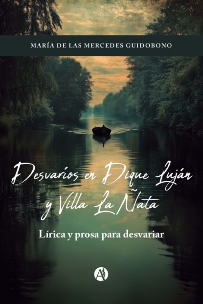 Desvaríos en Dique Luján y Villa La Ñata