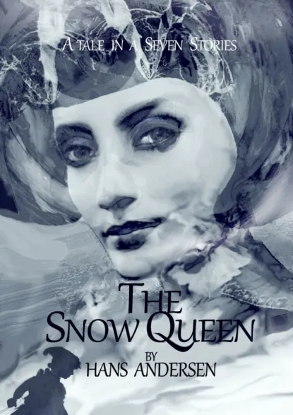 Обложка книги The Snow Queen. A Tale in Seven Stories, Hans Andersen
