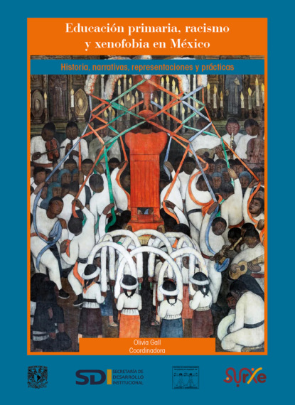 Educación primaria, racismo y xenofobia en México: historia, narrativas, representaciones y