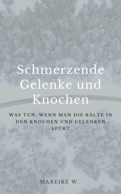 Schmerzende Gelenke und Knochen