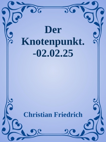 Der Knotenpunkt.