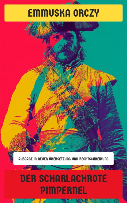 Der Scharlachrote Pimpernel