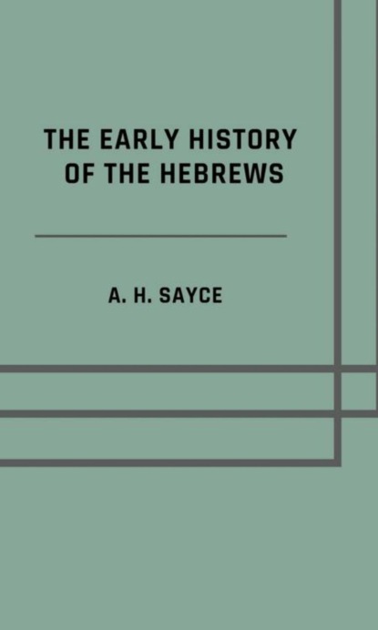 The early history of the Hebrews