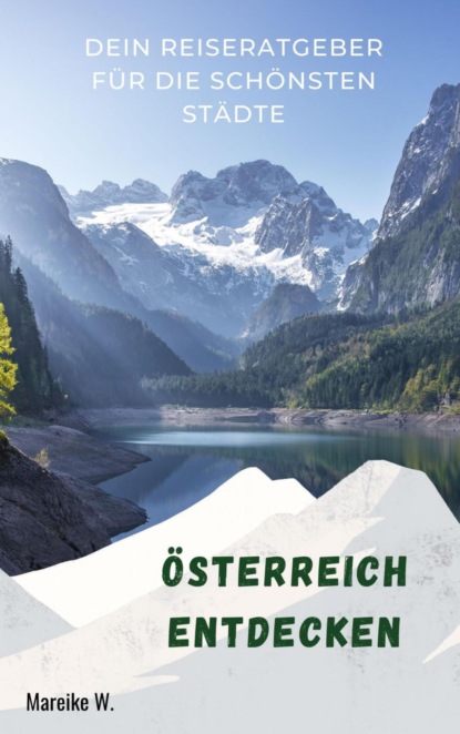 Österreich entdecken