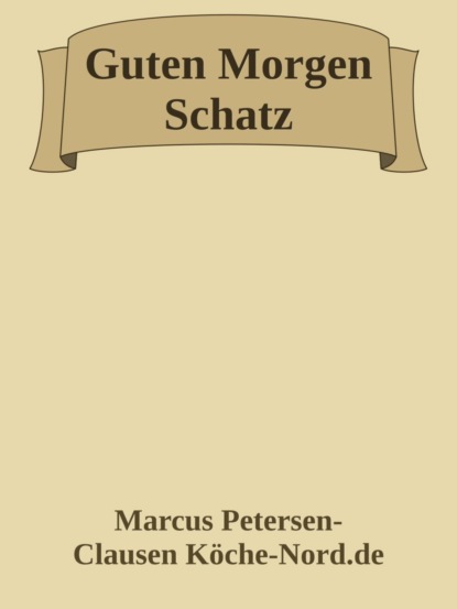 Guten Morgen Schatz