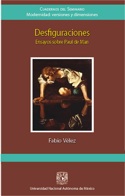 Desfiguraciones. Ensayos sobre Paul de Man