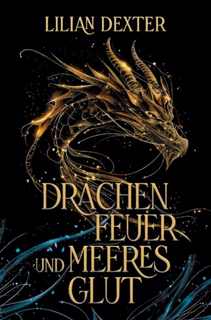Drachenfeuer und Meeresglut