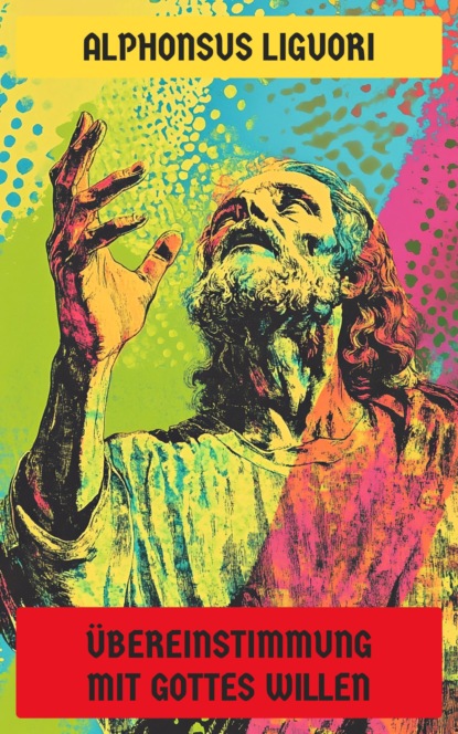 Übereinstimmung mit Gottes Willen