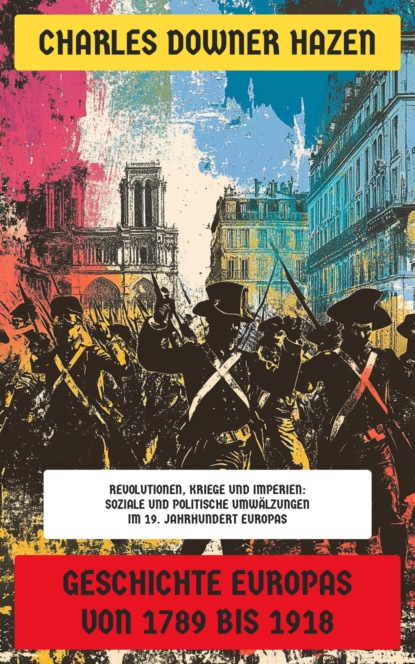 Geschichte Europas von 1789 bis 1918