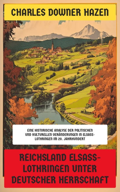 Reichsland Elsaß-Lothringen unter deutscher Herrschaft
