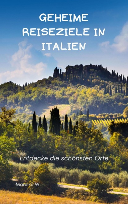geheime Reiseziele in Italien
