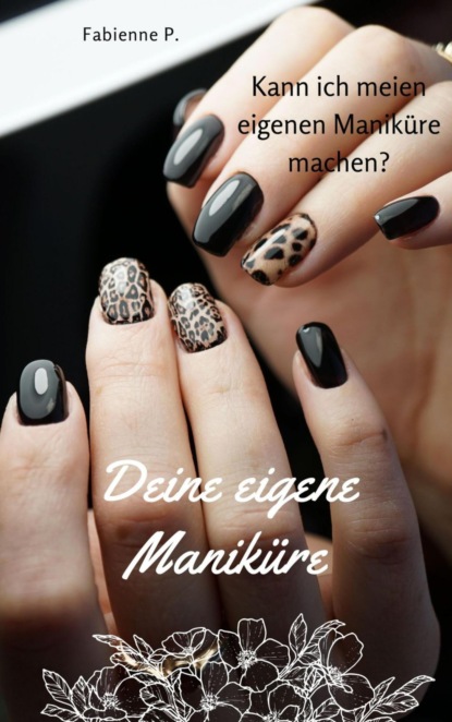 Deine eigene Maniküre
