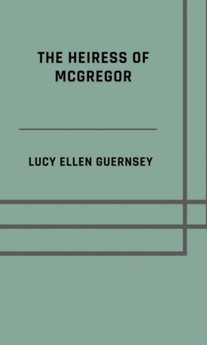 The heiress of McGregor