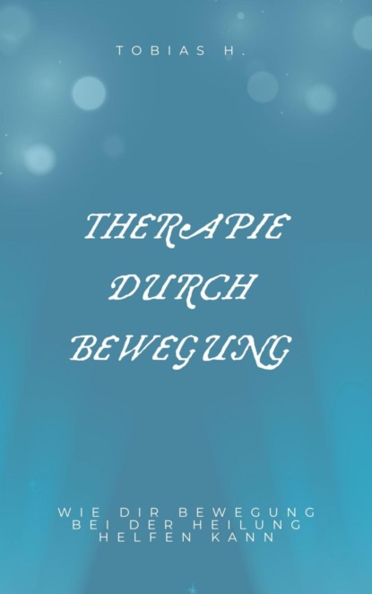 Therapie durch Bewegung