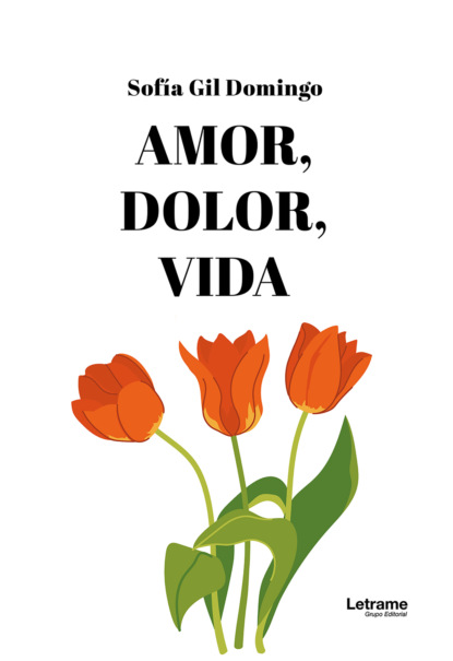 Amor, dolor, vida