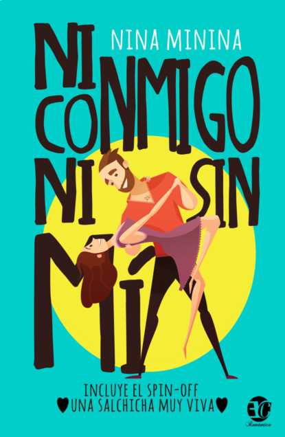 Ni conmigo ni sin mí