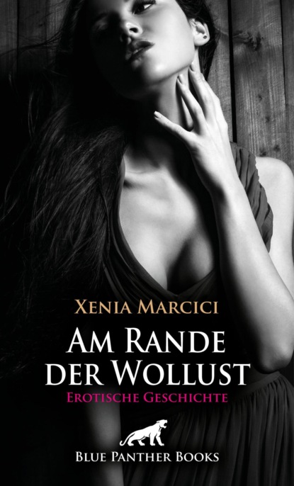 Am Rande der Wollust | Erotische Geschichte