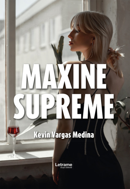 Maxine Supreme