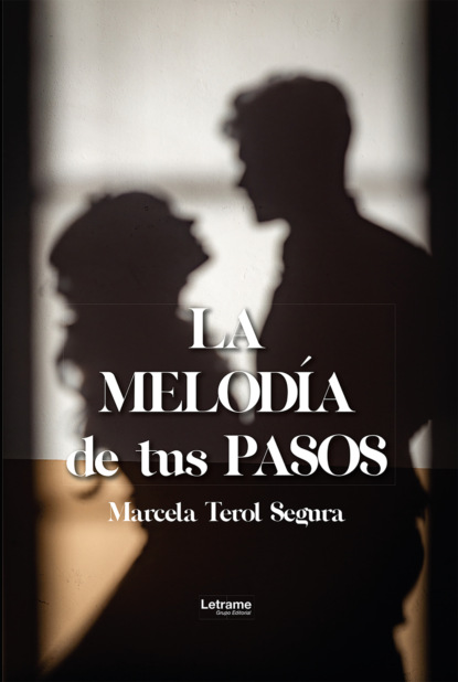 La melodía de tus pasos
