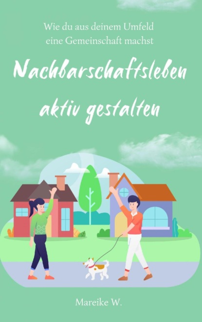 Nachbarschaftsleben aktiv gestalten