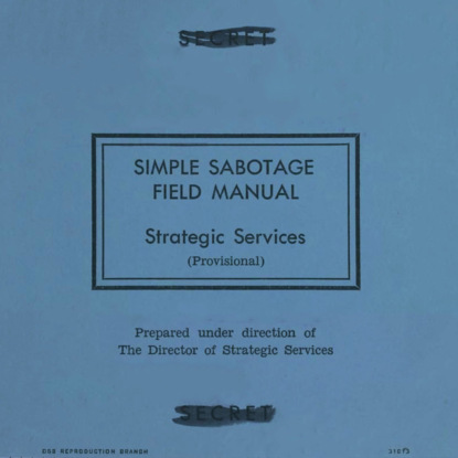 Simple Sabotage Field Manual (Unabridged)