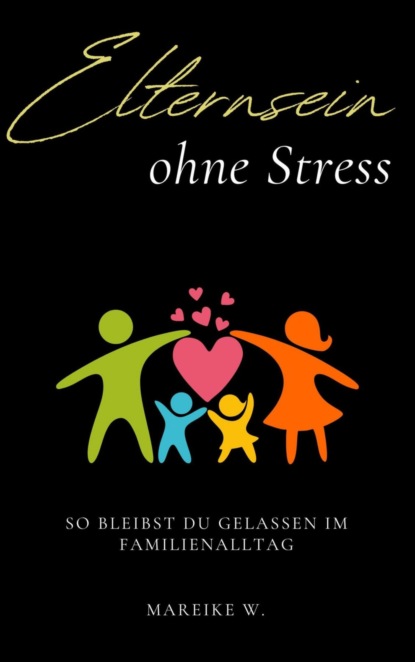 Elternsein ohne Stress