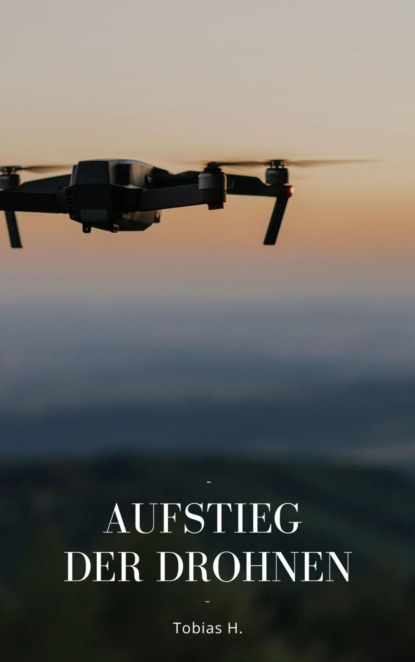 Aufstieg der Drohnen