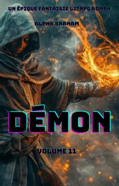Démon:Un Épique Fantaisie LitRPG Roman(Volume 11)