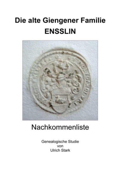 Die alte Giengener Familie ENSSLIN