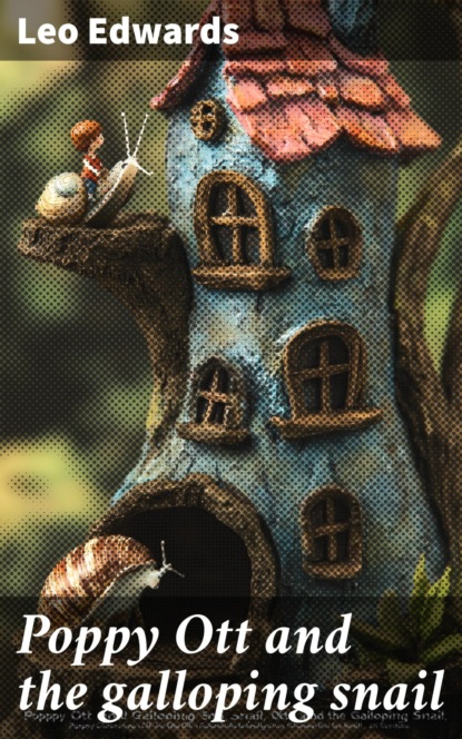 Poppy Ott and the galloping snail