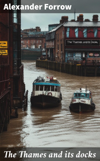 The Thames and its docks