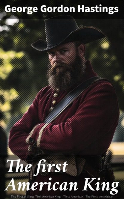 The first American King