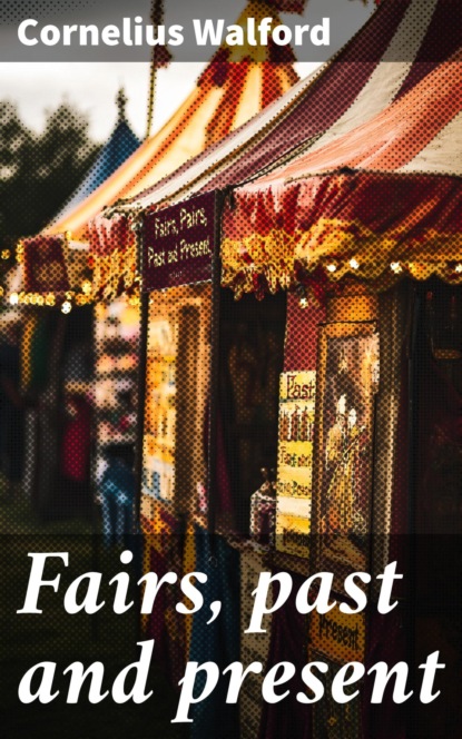 Fairs, past and present