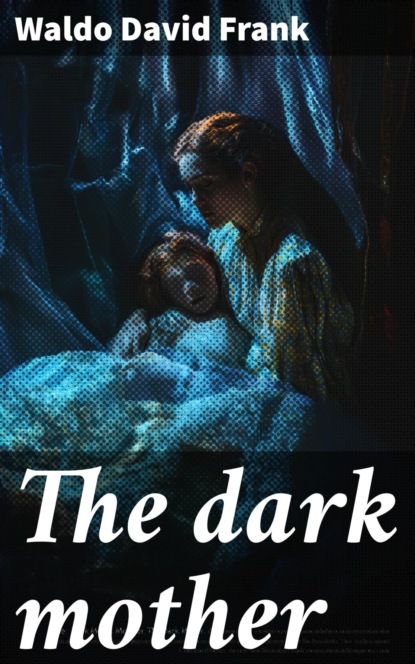 The dark mother