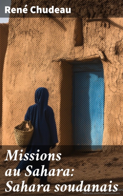 Missions au Sahara: Sahara soudanais