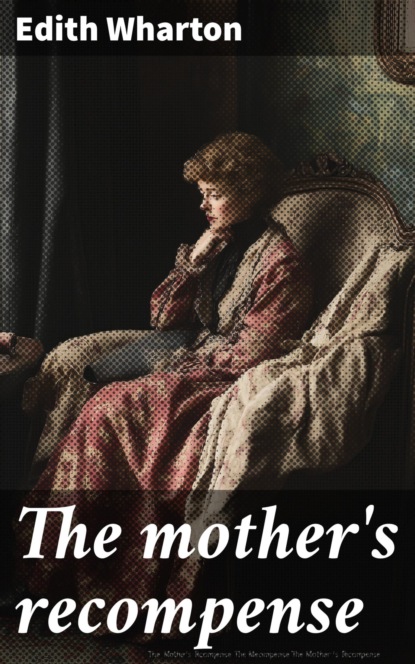 The mother's recompense