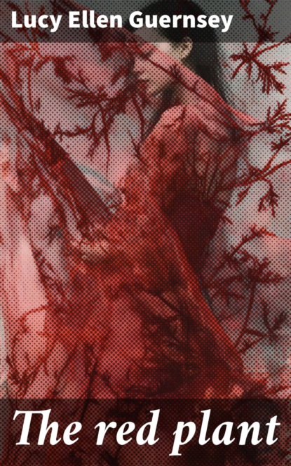 The red plant