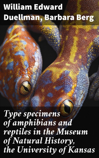 Type specimens of amphibians and reptiles in the Museum of Natural History, the University of Kansas