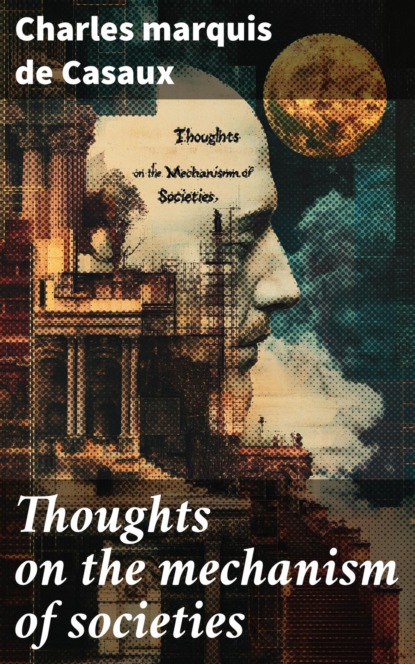 Thoughts on the mechanism of societies