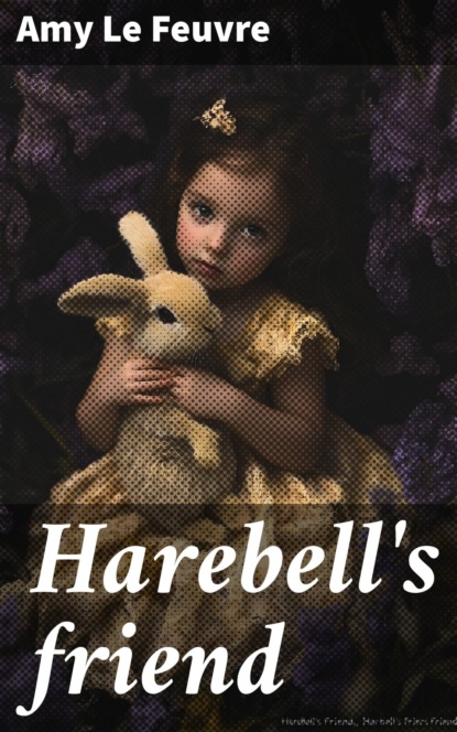 Harebell's friend