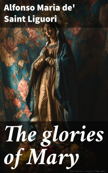 The glories of Mary