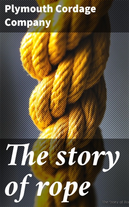 The story of rope